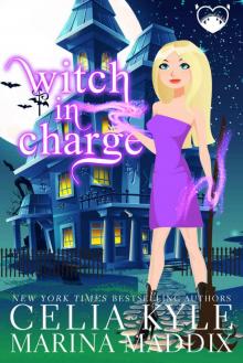 Witch In Charge: Real Men Love Witches