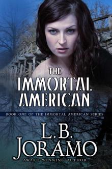 The Immortal American (The Immortal American Series)