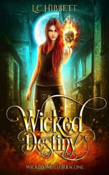 Wicked Destiny: A Reverse Harem Urban Fantasy Series (Wicked Witches Book 1)