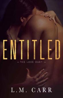 Entitled: The Love Duet: Book 1 Entitled: The Love Duet: Book 1