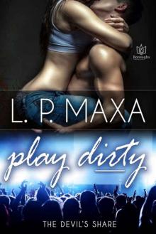Play Dirty (The Devil's Share #2)