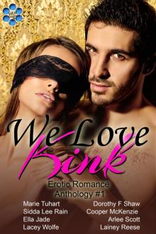 We Love Kink - Erotic Romance Anthology #1