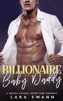 Billionaire Baby Daddy: A Second Chance Romance