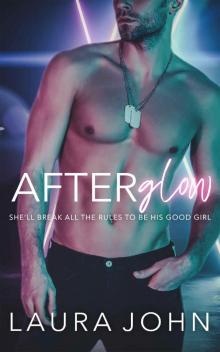 Afterglow: A Brother's Best Friend Romance Afterglow: A Brother's Best Friend Romance