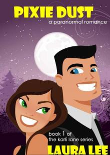 Pixie Dust, A Paranormal Romance Pixie Dust, A Paranormal Romance