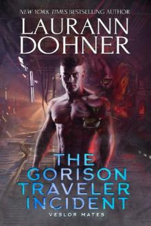 The Gorison Traveler Incident (Veslor Mates #1)