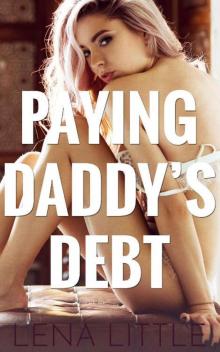 Paying Daddy's Debt (Yes, Daddy Book 3) Paying Daddy's Debt (Yes, Daddy Book 3)