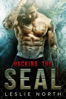 Hacking the SEAL (Saving the SEALs Series Book 2) Hacking the SEAL (Saving the SEALs Series Book 2)