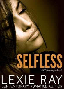 SELFLESS (Runaway)