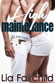 High Maintenance (A Novella) High Maintenance (A Novella)