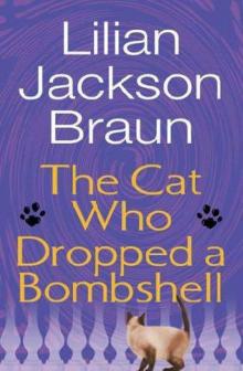 The Cat Who Dropped a Bombshell The Cat Who Dropped a Bombshell