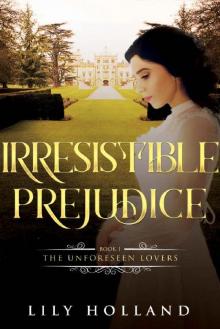 Irresistible Prejudice Irresistible Prejudice