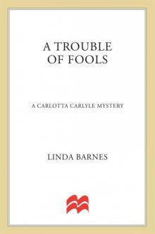 A Trouble of Fools (Carlotta Carlyle Mysteries Book 1)