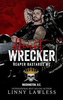 Heart Wrecker: Reaper Bastards MC Series