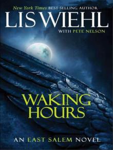 East Salem Trilogy 01-Waking Hours East Salem Trilogy 01-Waking Hours