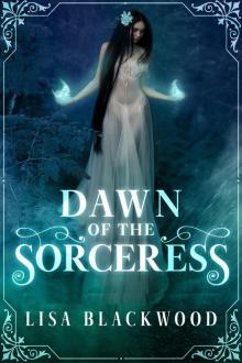 Dawn of the Sorceress Dawn of the Sorceress
