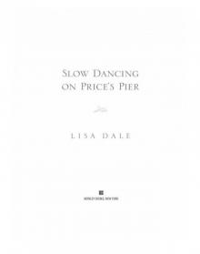 Slow Dancing on Price's Pier