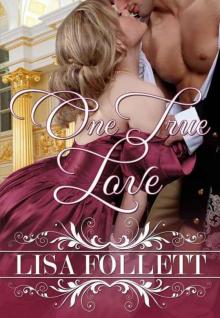One True Love (A Regency Romance)