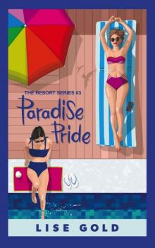Paradise Pride (The Resort Series Book 3)
