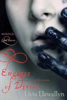 Engines of Desire: Tales of Love and Other Horrors