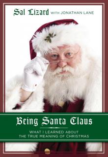 Being Santa Claus : What I Learned About the True Meaning of Christmas (9781101600528)