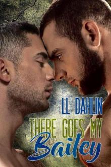 There Goes My Bailey