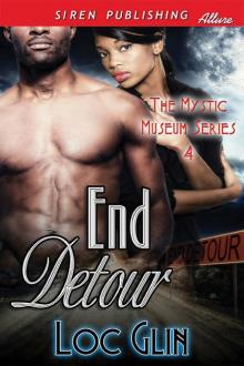 End Detour [The Mystic Museum 4] (Siren Publishing Allure)