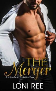 The Merger: The Ryan Family Books One-Three