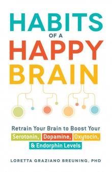 Habits of a Happy Brain Habits of a Happy Brain