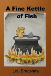 A Fine Kettle of Fish A Fine Kettle of Fish