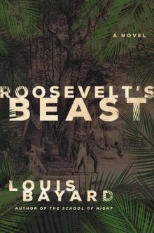 Roosevelt's Beast Roosevelt's Beast