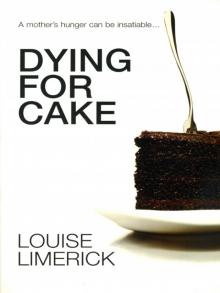 Dying for Cake Dying for Cake