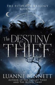 The Destiny Thief (The Fitheach Trilogy Book 3)