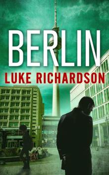 Berlin (Leo & Allissa International Thrillers Book 3)