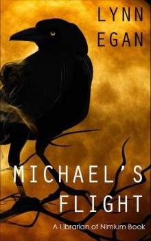 Michael's Flight_A Librarian of Nimium Book Michael's Flight_A Librarian of Nimium Book