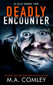Deadly Encounter Deadly Encounter