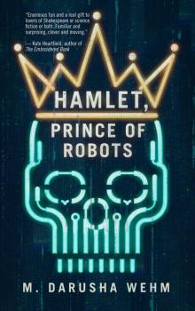 Hamlet, Prince of Robots