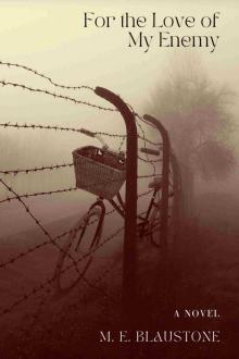 For the Love of My Enemy