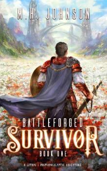 Battleforged: Survivor: A LitRPG Apocalypse Adventure - Book 1