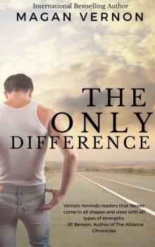 The Only Difference The Only Difference