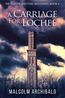 A Carriage For Lochee A Carriage For Lochee