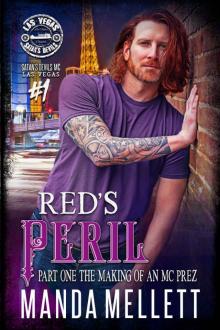 Red's Peril Part 1: The making of an MC Prez (Satan's Devils MC Las Vegas Chapter) Red's Peril Part 1: The making of an MC Prez (Satan's Devils MC Las Vegas Chapter)