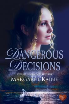Dangerous Decisions Dangerous Decisions