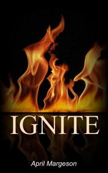 Ignite (Circle of Light Book 2) Ignite (Circle of Light Book 2)