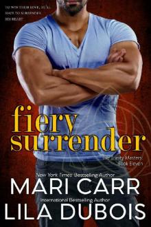 Fiery Surrender (Trinity Masters Book 11) Fiery Surrender (Trinity Masters Book 11)