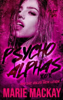 Psycho Alphas: Part Two