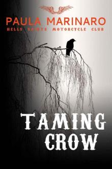 Taming Crow (Hells Saints Motorcycle Club) Taming Crow (Hells Saints Motorcycle Club)