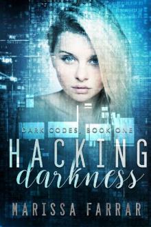 Hacking Darkness: A Reverse Harem Romance (Dark Codes Book 1) Hacking Darkness: A Reverse Harem Romance (Dark Codes Book 1)