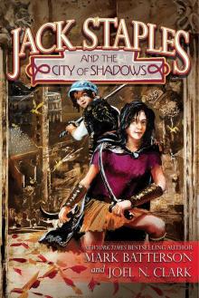 Jack Staples and the City of Shadows Jack Staples and the City of Shadows