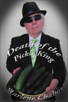 Death of the Pickle King Death of the Pickle King